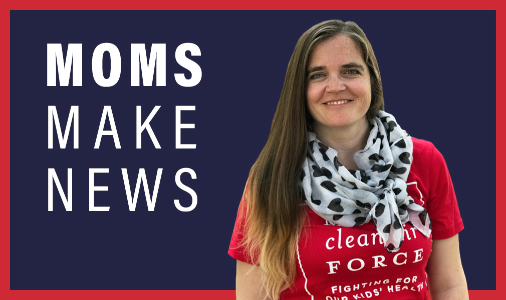 Vanessa Lynch and Moms Clean Air Force staff and members make news throughout the country!