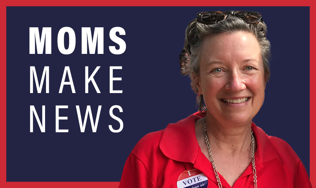 Dominique Browning and Moms Clean Air Force staff and members make news throughout the country!