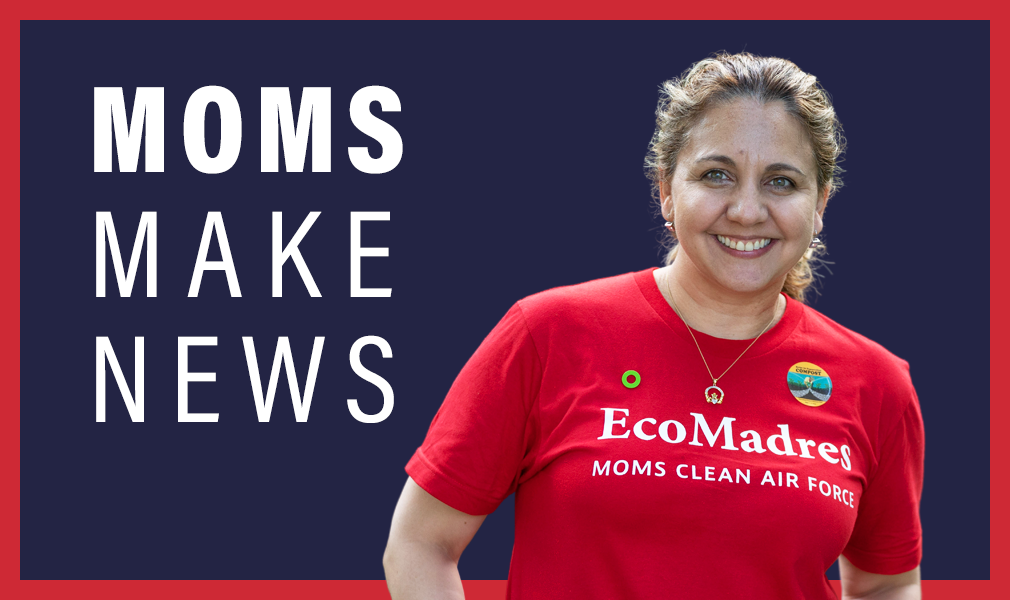 Moms Make News: EcoMadres Program Manager Carolina Peña-Alarcón 
