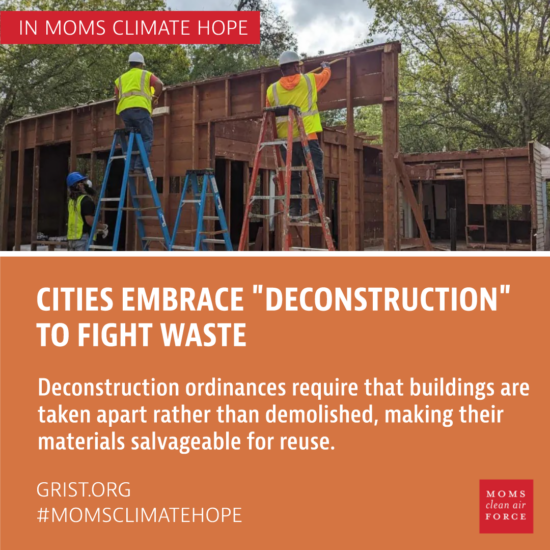 Climate Hope - Cities Embrace "Deconstruction" to Fight Waste