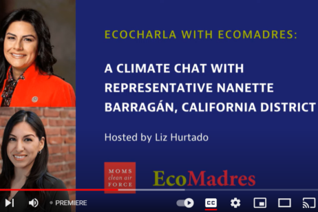 Ecocharla With EcoMadres: A Climate Chat With Congresswoman Barragan