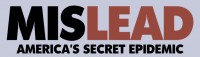 mislead america's secret epidemic logo