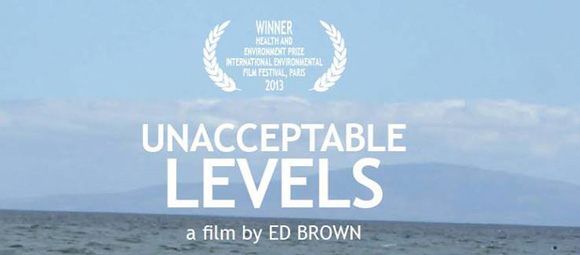 Unacceptable levels, a film by Ed Brown banner